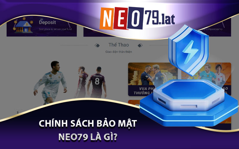 Chính Sách Bảo Mật Neo79 là gì?